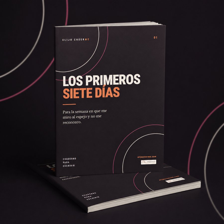 Elijo Creerme: Los primeros siete días